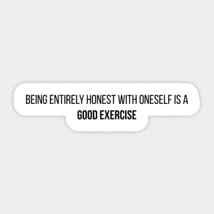 Honest with oneself Sticker